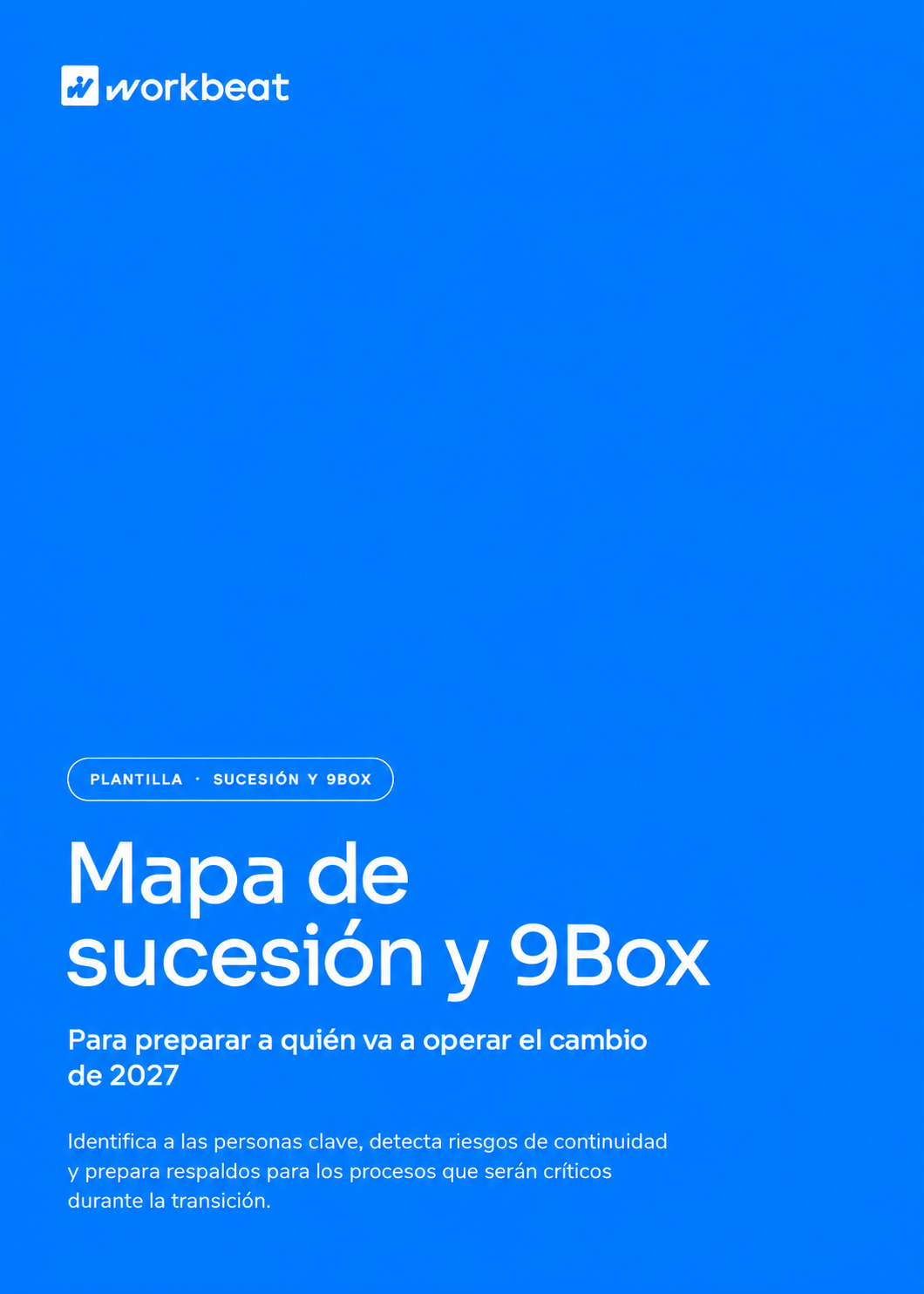 Mapa de sucesión y 9Box, para preparar a quien va a operar el cambio de 2027